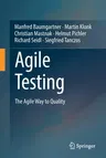 Agile Testing: The Agile Way to Quality (2021)