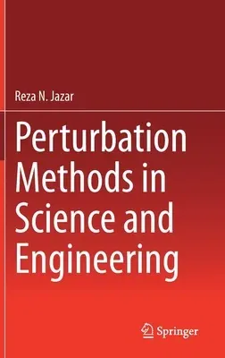 Perturbation Methods in Science and Engineering (2021)