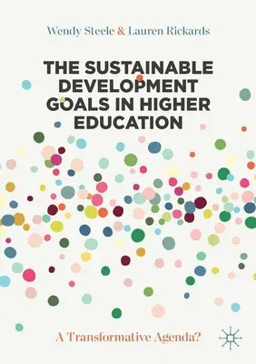 The Sustainable Development Goals in Higher Education: A Transformative Agenda? (2021)