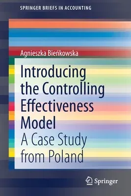 Introducing the Controlling Effectiveness Model: A Case Study from Poland (2021)