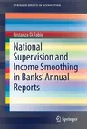 National Supervision and Income Smoothing in Banks' Annual Reports (2021)