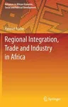 Regional Integration, Trade and Industry in Africa (2021)