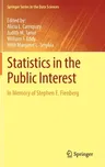 Statistics in the Public Interest: In Memory of Stephen E. Fienberg (2021)