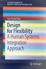 Design for Flexibility: A Human Systems Integration Approach (2021)