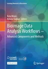 Bioimage Data Analysis Workflows ‒ Advanced Components and Methods (2021)