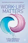 Work-Life Matters: Crafting a New Balance at Work and at Home (2021)