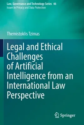 Legal and Ethical Challenges of Artificial Intelligence from an International Law Perspective (2021)