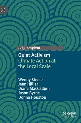 Quiet Activism: Climate Action at the Local Scale (2021)