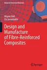 Design and Manufacture of Fibre-Reinforced Composites (2021)