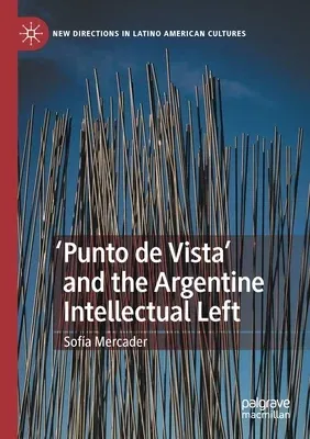 'Punto de Vista' and the Argentine Intellectual Left (2021)