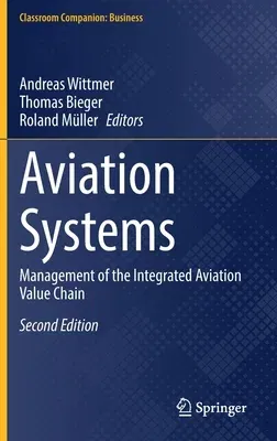 Aviation Systems: Management of the Integrated Aviation Value Chain (2021)