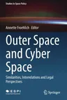 Outer Space and Cyber Space: Similarities, Interrelations and Legal Perspectives (2021)