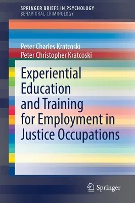 Experiential Education and Training for Employment in Justice Occupations (2021)