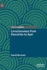 Consciousness from Descartes to Ayer (2021)