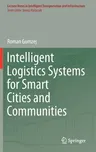 Intelligent Logistics Systems for Smart Cities and Communities (2022)