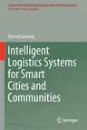 Intelligent Logistics Systems for Smart Cities and Communities (2021)