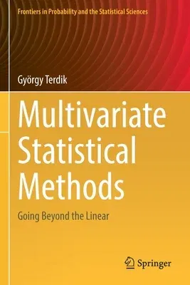 Multivariate Statistical Methods: Going Beyond the Linear (2021)