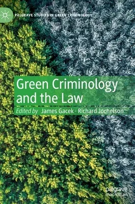 Green Criminology and the Law (2022)