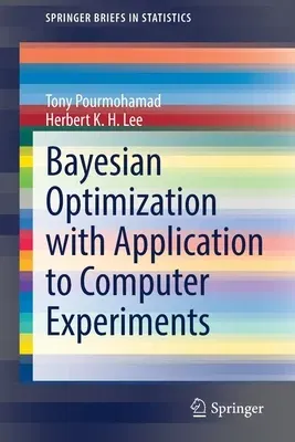 Bayesian Optimization with Application to Computer Experiments (2021)