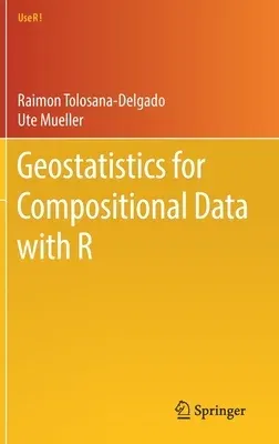 Geostatistics for Compositional Data with R (2021)