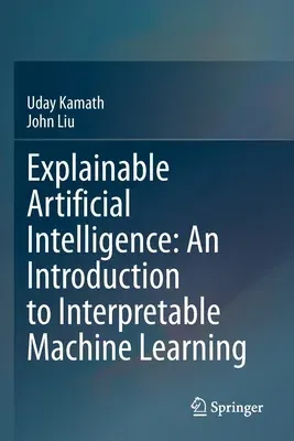 Explainable Artificial Intelligence: An Introduction to Interpretable Machine Learning (2021)