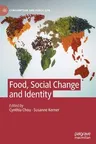 Food, Social Change and Identity (2021)