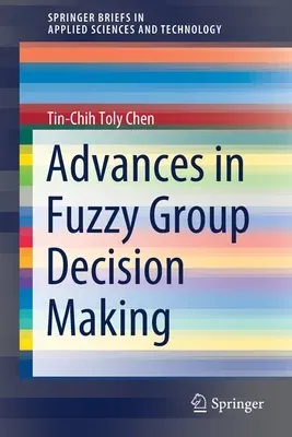 Advances in Fuzzy Group Decision Making (2021)