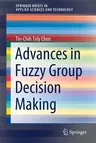 Advances in Fuzzy Group Decision Making (2021)