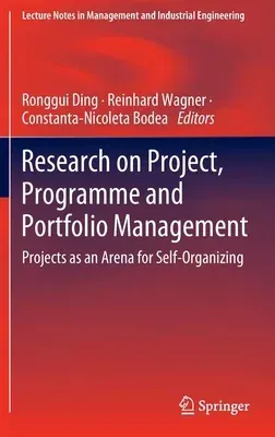 Research on Project, Programme and Portfolio Management: Projects as an Arena for Self-Organizing (2022)