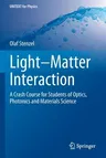 Light-Matter Interaction: A Crash Course for Students of Optics, Photonics and Materials Science (2022)