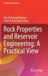 Rock Properties and Reservoir Engineering: A Practical View (2022)