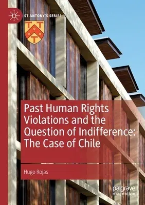 Past Human Rights Violations and the Question of Indifference: The Case of Chile (2022)