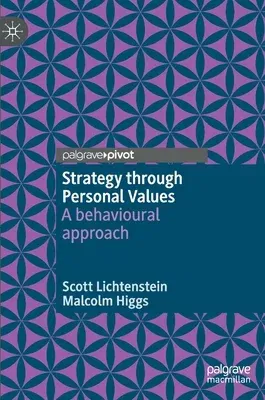 Strategy Through Personal Values: A Behavioural Approach (2022)