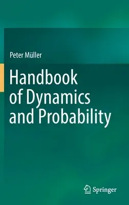 Handbook of Dynamics and Probability (2022)