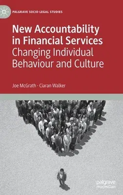 New Accountability in Financial Services: Changing Individual Behaviour and Culture (2022)