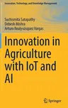 Innovation in Agriculture with Iot and AI (2022)