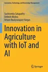 Innovation in Agriculture with Iot and AI (2022)