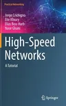 High-Speed Networks: A Tutorial (2022)