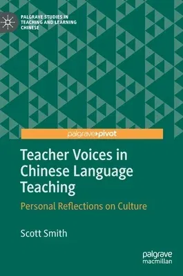 Teacher Voices in Chinese Language Teaching: Personal Reflections on Culture (2022)