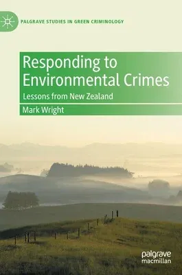 Responding to Environmental Crimes: Lessons from New Zealand (2022)