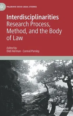 Interdisciplinarities: Research Process, Method, and the Body of Law (2022)