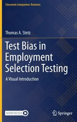 Test Bias in Employment Selection Testing: A Visual Introduction (2022)