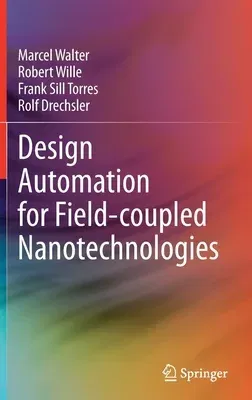 Design Automation for Field-Coupled Nanotechnologies (2022)