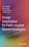 Design Automation for Field-Coupled Nanotechnologies (2022)