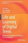 Life and Learning of Digital Teens: Adolescents and Digital Technology in the Czech Republic (2022)