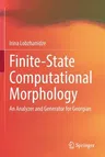 Finite-State Computational Morphology: An Analyzer and Generator for Georgian (2022)