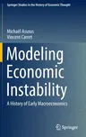 Modeling Economic Instability: A History of Early Macroeconomics (2022)