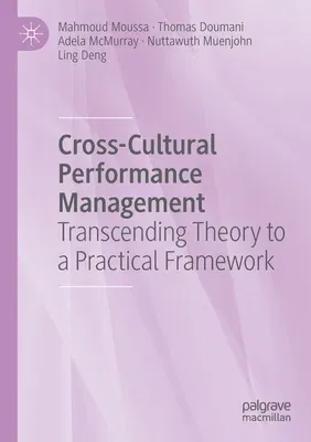 Cross-Cultural Performance Management: Transcending Theory to a Practical Framework (2022)