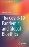 The Covid-19 Pandemic and Global Bioethics (2022)