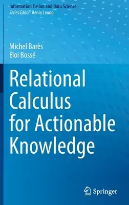 Relational Calculus for Actionable Knowledge (2022)